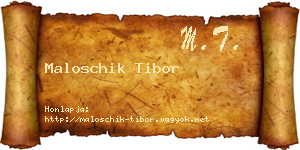 Maloschik Tibor névjegykártya